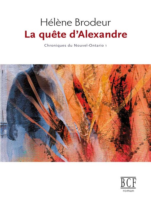 Title details for La quête d'Alexandre by Hélène Brodeur - Available